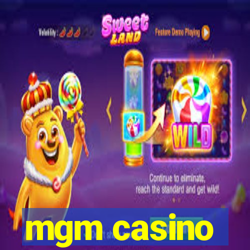 mgm casino