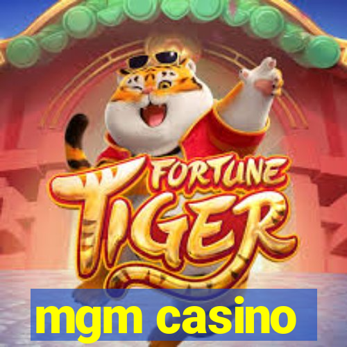 mgm casino