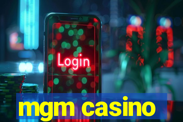 mgm casino