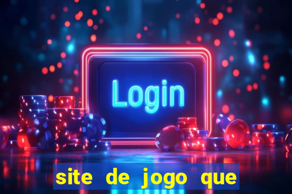 site de jogo que ganha dinheiro