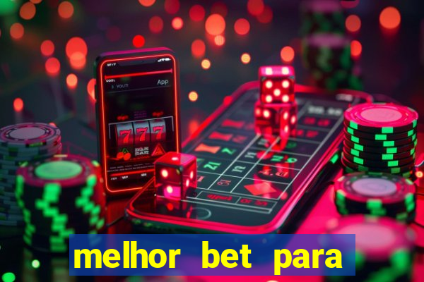 melhor bet para jogar fortune tiger