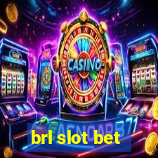 brl slot bet