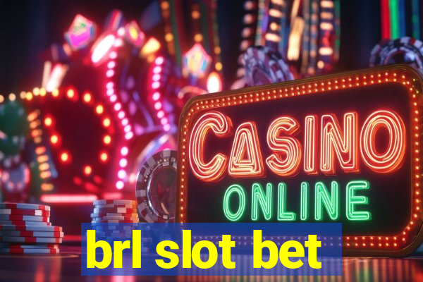 brl slot bet