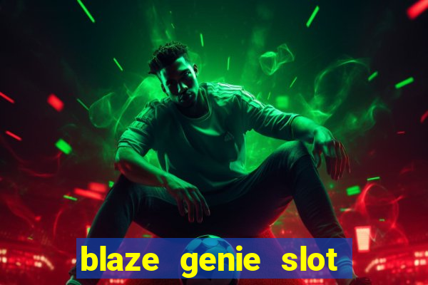 blaze genie slot paga mesmo