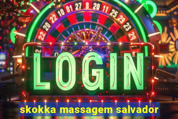 skokka massagem salvador