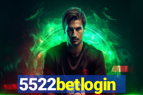 5522betlogin