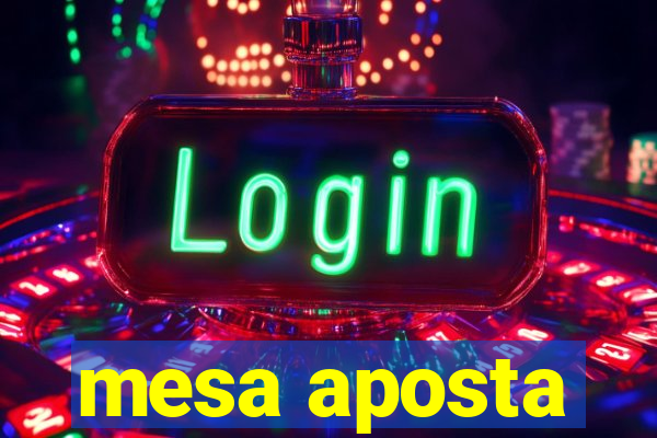 mesa aposta