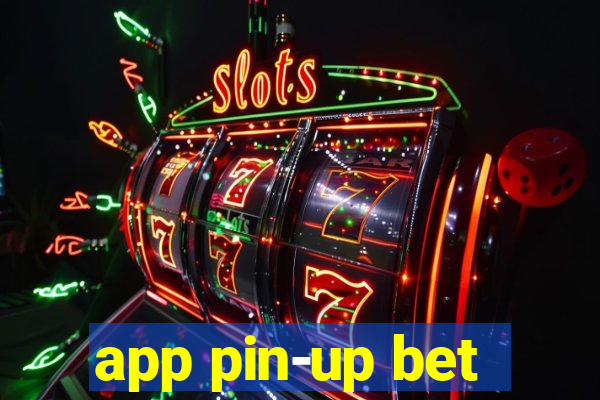 app pin-up bet