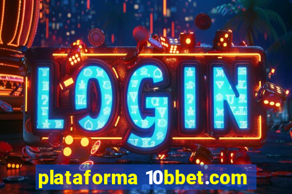 plataforma 10bbet.com