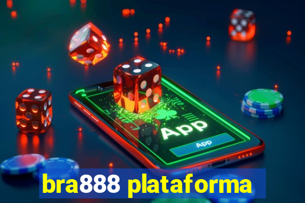 bra888 plataforma