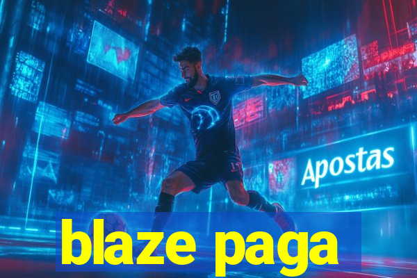 blaze paga