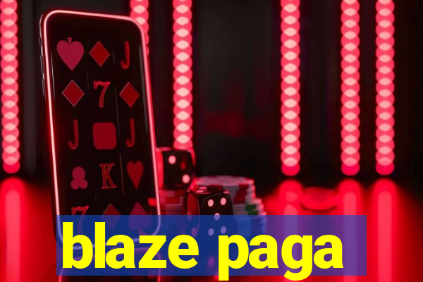 blaze paga