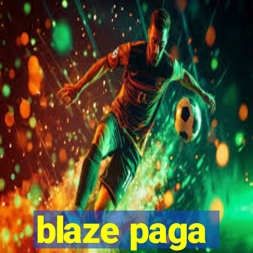 blaze paga