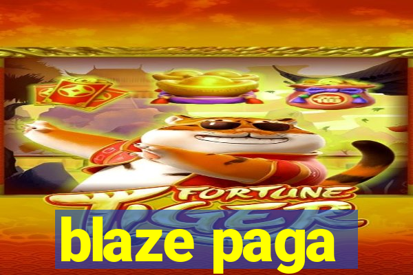 blaze paga