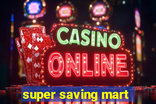 super saving mart