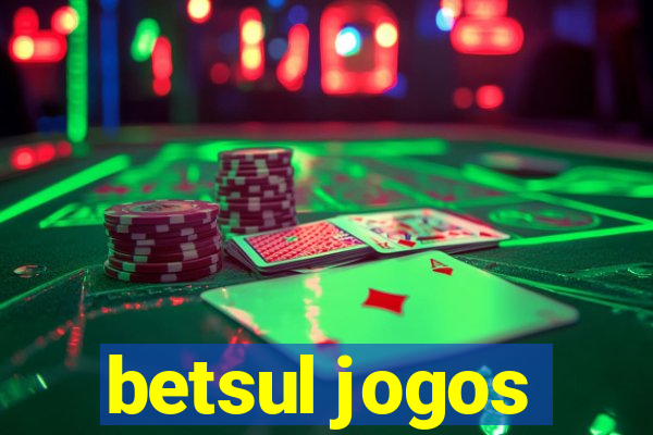 betsul jogos