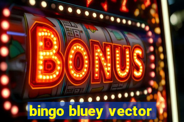 bingo bluey vector