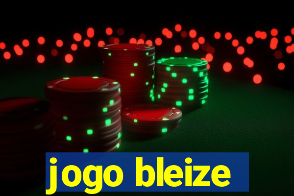 jogo bleize