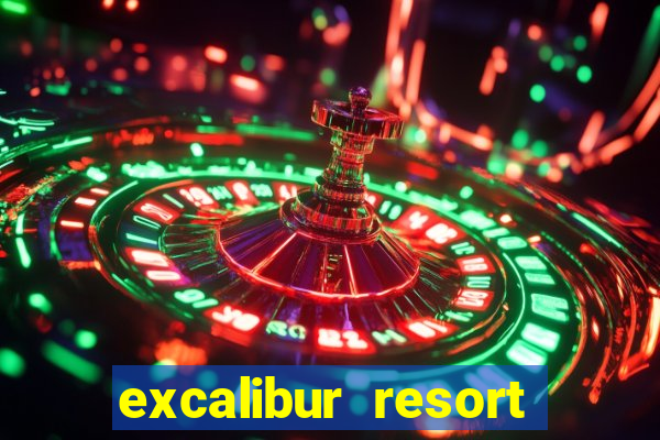 excalibur resort casino las vegas