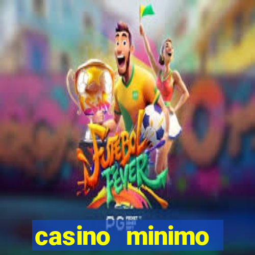 casino minimo deposito 1 euro