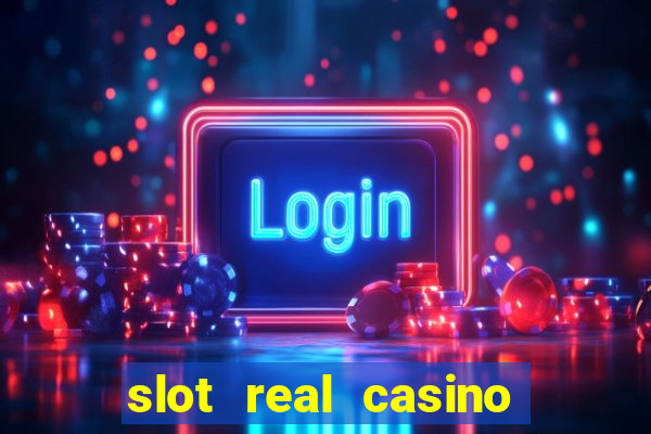 slot real casino paga mesmo