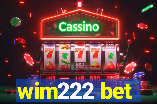 wim222 bet