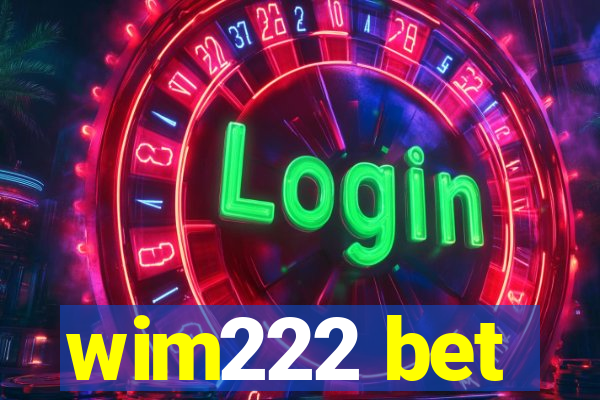 wim222 bet