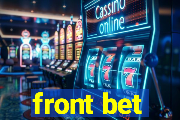 front bet