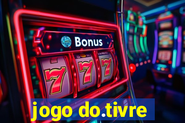 jogo do.tivre