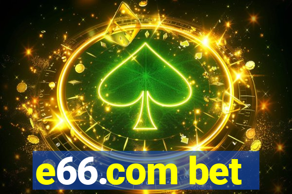 e66.com bet