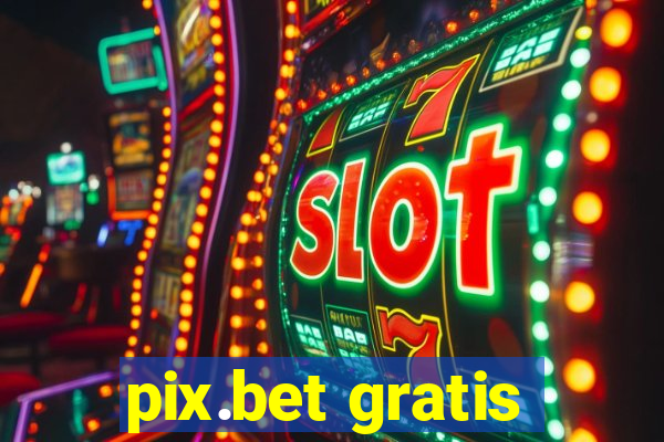 pix.bet gratis