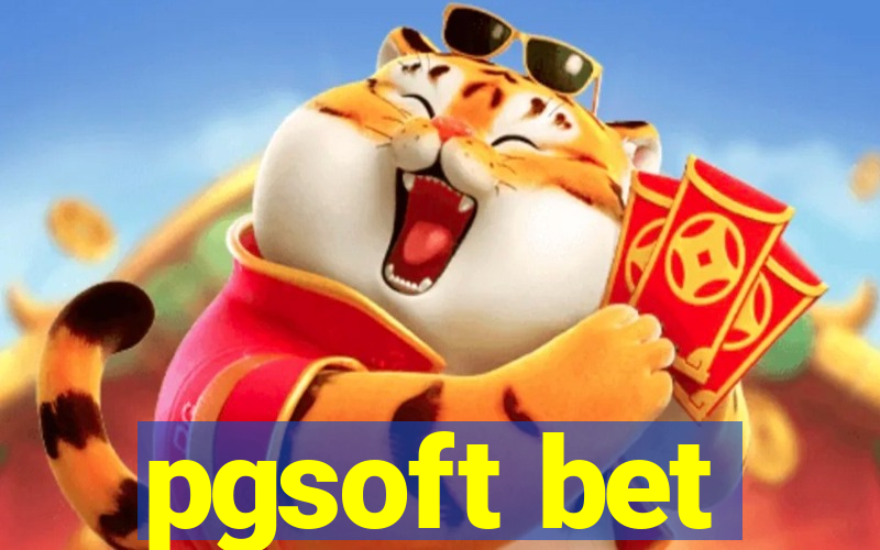 pgsoft bet