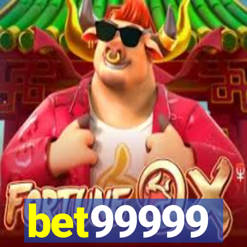 bet99999