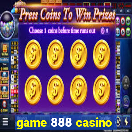 game 888 casino