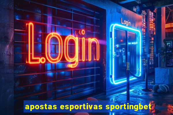 apostas esportivas sportingbet