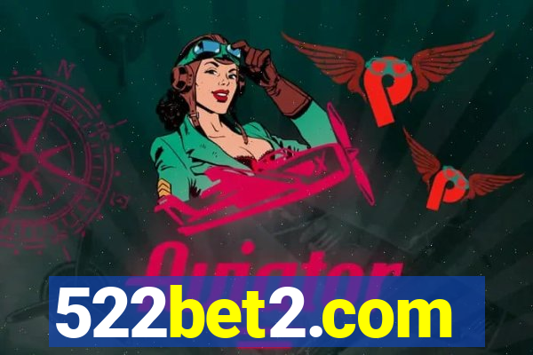 522bet2.com