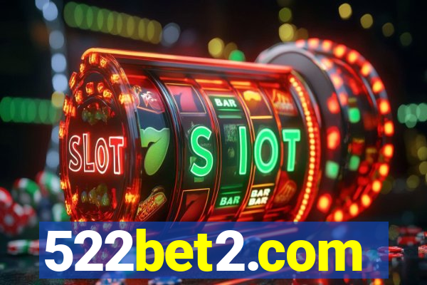 522bet2.com