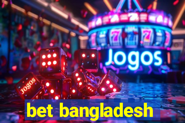 bet bangladesh