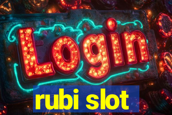 rubi slot