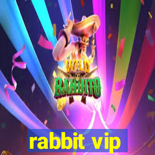 rabbit vip