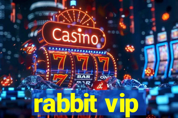 rabbit vip