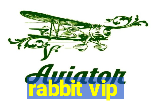 rabbit vip