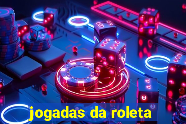 jogadas da roleta