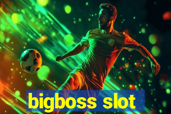 bigboss slot