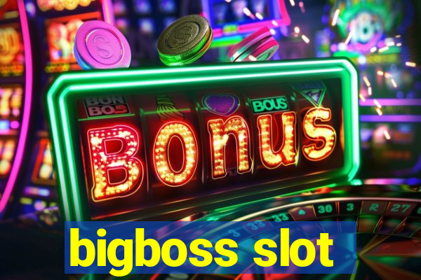 bigboss slot