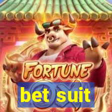 bet suit