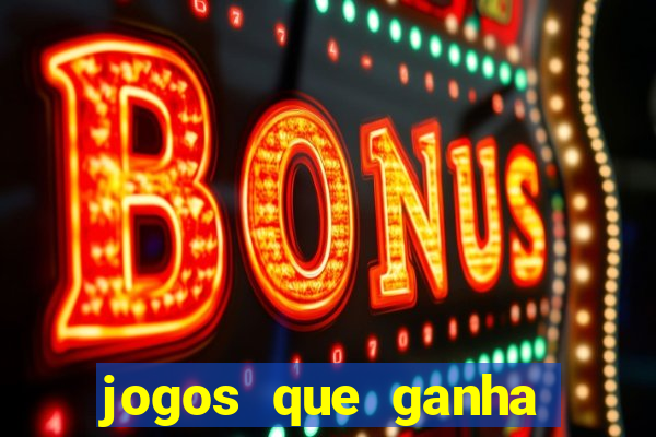 jogos que ganha dinheiro sem investir