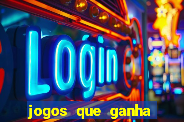 jogos que ganha dinheiro sem investir