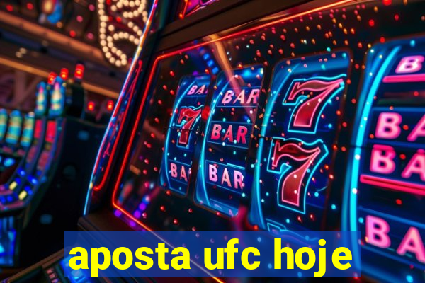 aposta ufc hoje