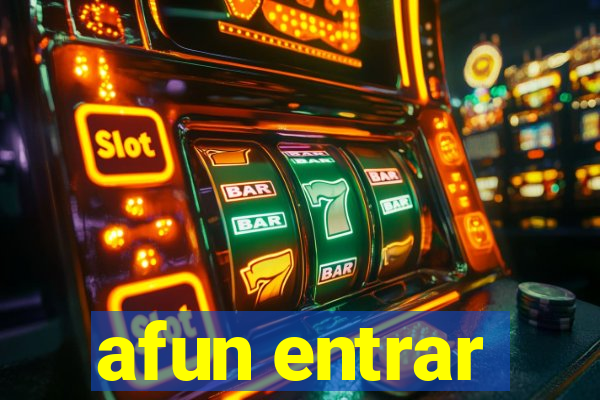 afun entrar